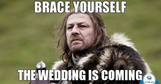 Wedding Memes Brace Yurself
