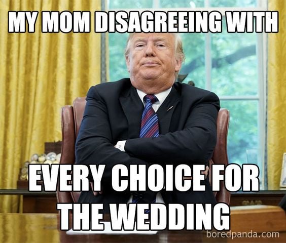 Wedding Memes My Mum Disagree